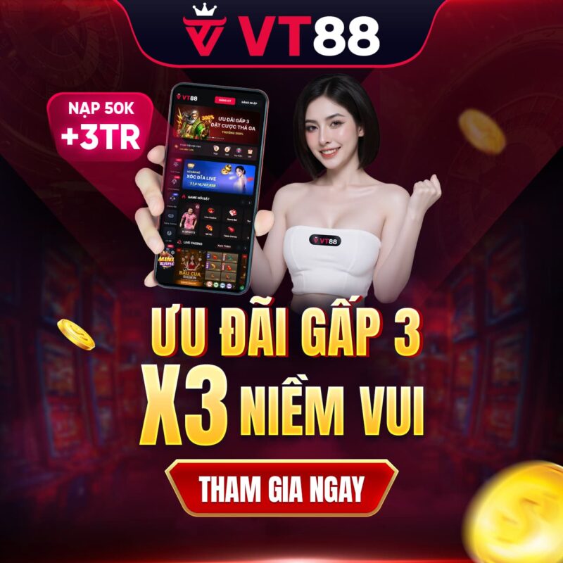 ưu đãi gấp 3 niềm vui vt88