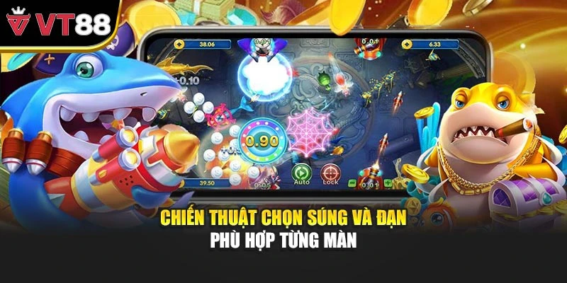 Chiến thuật chọn súng và đạn phù hợp từng màn