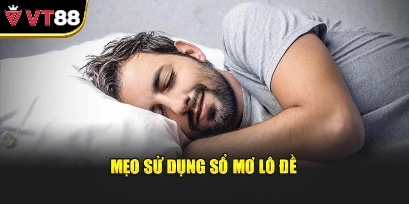 Mẹo sử dụng sổ mơ lô đề