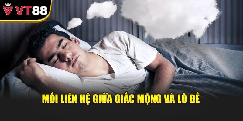 Mối liên hệ giữa giấc mộng và lô đề