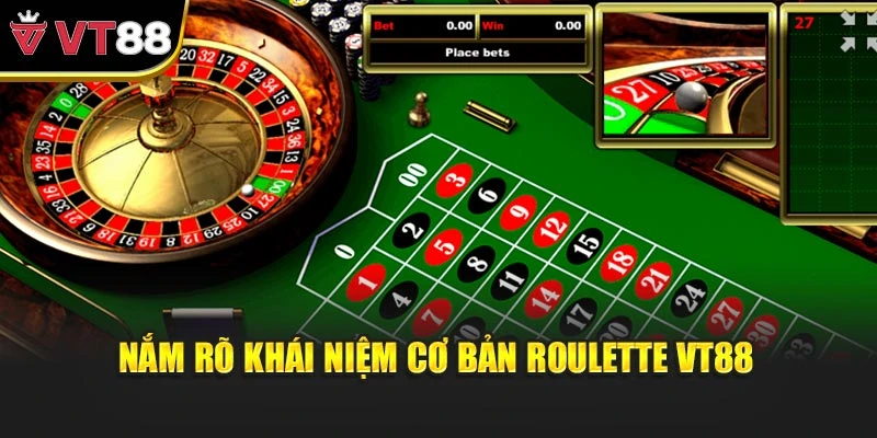 Nắm rõ khái niệm cơ bản Roulette VT88