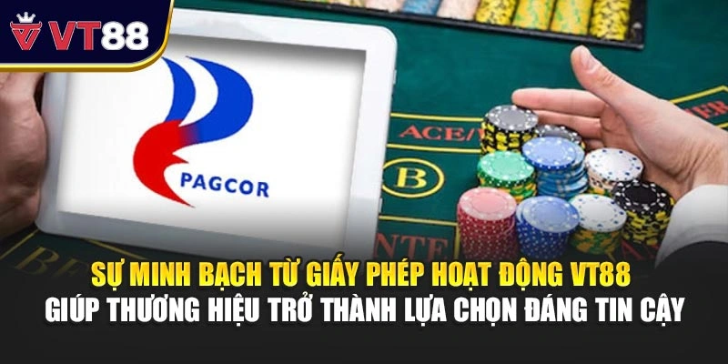 Sự minh bạch từ giấy phép hoạt động VT88 giúp thương hiệu trở thành lựa chọn đáng tin cậy