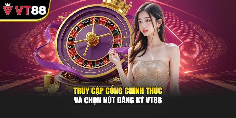 Truy cập cổng chính thức và chọn nút đăng ký VT88