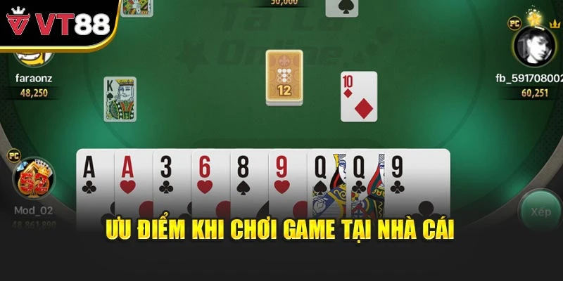 Ưu điểm khi chơi game tại nhà cái